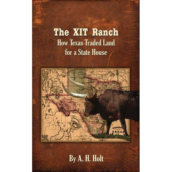 The Xit Ranch The XIT Ranch, Book 1, (Paperback)