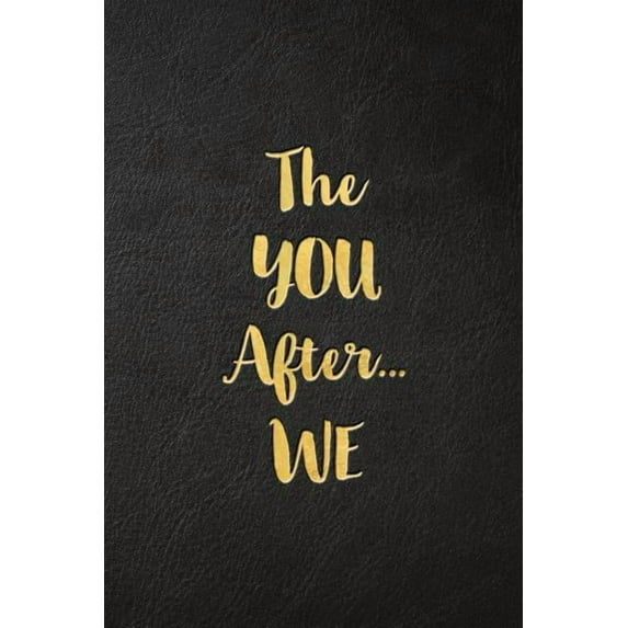 The YOU After...WE, (Paperback)