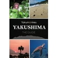 thumbnail image 1 of The Yakushima Guide, (Paperback), 1 of 1