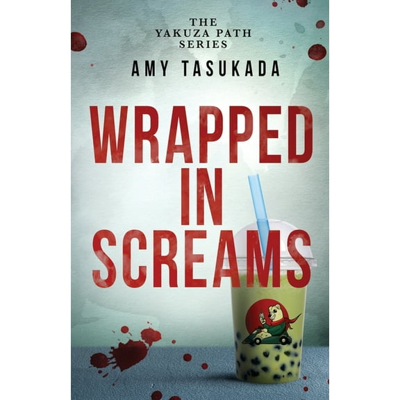The Yakuza Path: Wrapped in Screams, (Paperback)