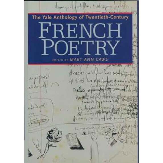 Pre-Owned Yale Anthology of Twentieth-Century French Poetry (Hardcover) 0300100108 9780300100105