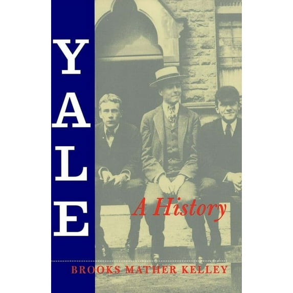 The Yale Scene: University Series: Yale : A History (Paperback)