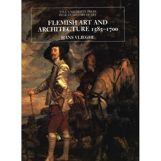 The Yale University Press Pelican History of Art Series: Flemish Art and Architecture, 1585–1700 (Paperback)