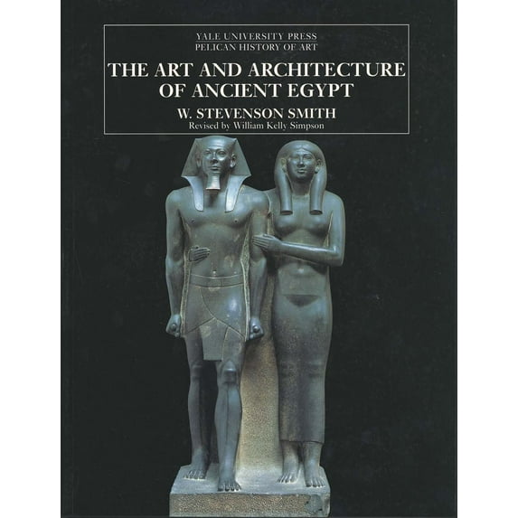 The Yale University Press Pelican History of Art Series: The Art and Architecture of Ancient Egypt (Paperback)