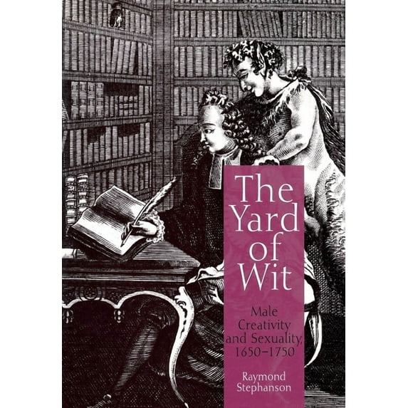The Yard of Wit: Male Creativity and Sexuality, 165-175, (Hardcover)
