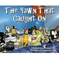 thumbnail image 1 of The Yawn That Caught On, (Hardcover), 1 of 1