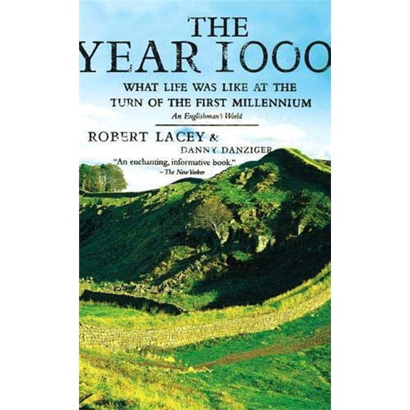 Pre-Owned The Year 1000: What Life Was Like at the Turn of the First Millennium: An Englishman's World (Paperback) 0316511579 9780316511575