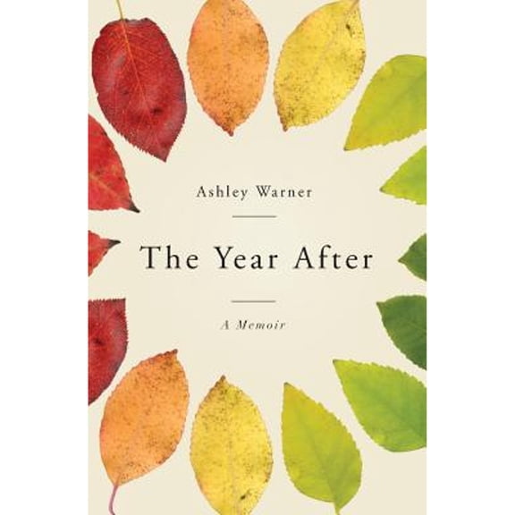 The Year After; Healing from Sexual Assault: The Year After (Paperback)