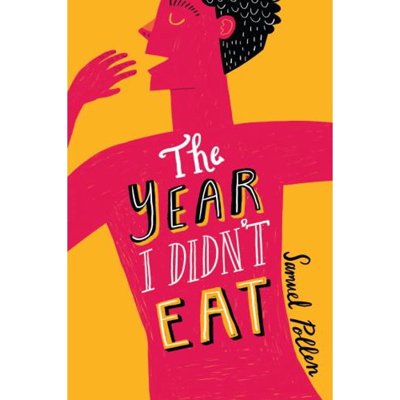 Pre-Owned The Year I Didn't Eat (Paperback) 1999863356 9781999863357