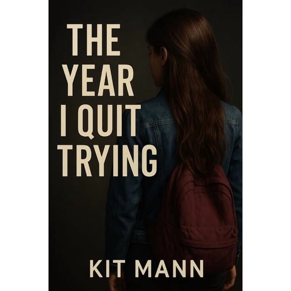 The Year I Quit Trying: How Letting Go Helped Me Start Living Again, (Paperback)