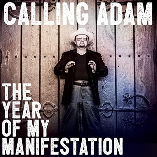 Calling Adam The Year Of My Manifestation (CD)