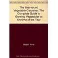 thumbnail image 1 of Pre-Owned The Year-Round Vegetable Gardener: The Complete Guide to Growing Vegetables at Anytime of the Year (Paperback) 067170978X 9780671709785, 1 of 1