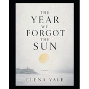 The Year We Forgot The Sun, Paperback