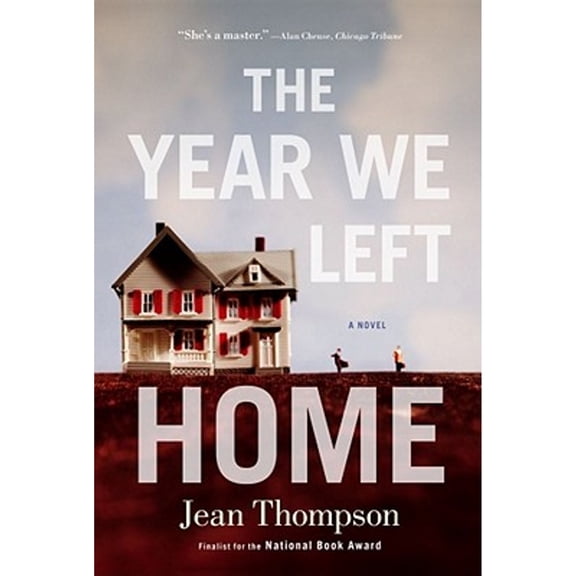 The Year We Left Home (Hardcover) by Jean Thompson
