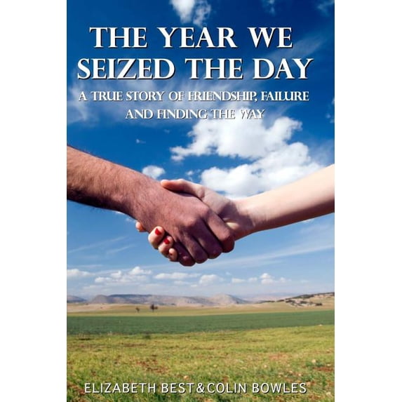 The Year We Seized the Day (Paperback)