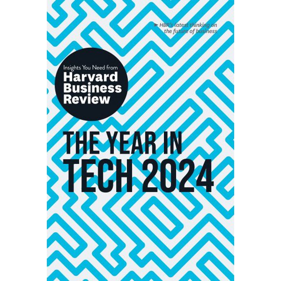 Pre-Owned The Year in Tech, 2024: The Insights You Need from Harvard Business Review (Paperback) 1647826012 9781647826017