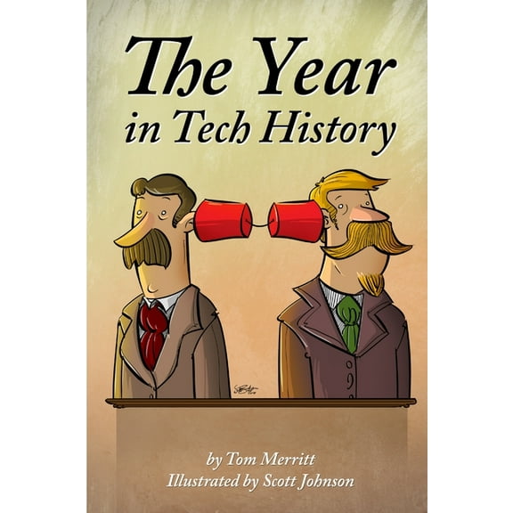 The Year in Tech History, (Paperback)