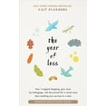 thumbnail image 1 of Pre-Owned The Year of Less: How I Stopped Shopping, Gave Away My Belongings, and Discovered Life Is Worth More Than Anything You Can Buy in a Store Paperback, 1 of 1