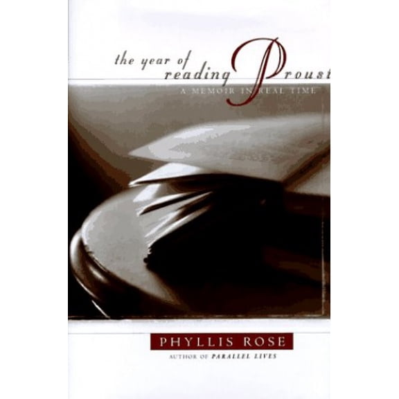 Pre-Owned The Year of Reading Proust: A Memoir in Real Time (Hardcover) 0684839849 9780684839844