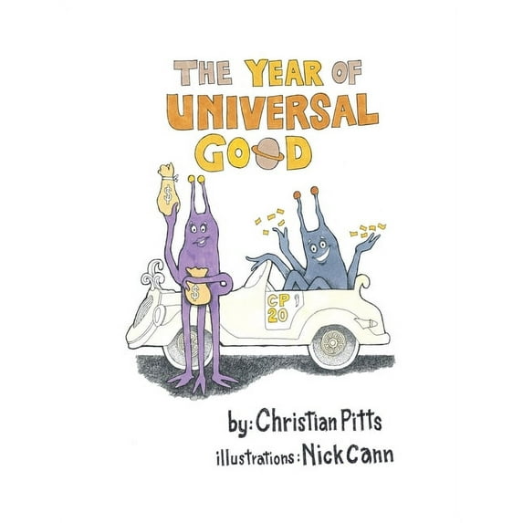 The Year of Universal Good, (Paperback)