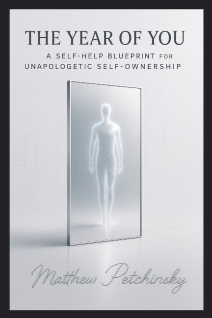 The Year of You: A Self-Help Blueprint for Unapologetic Self-Ownership, (Paperback)