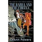 The Year of the Firefly The Rapha And The Firefly Hardcover