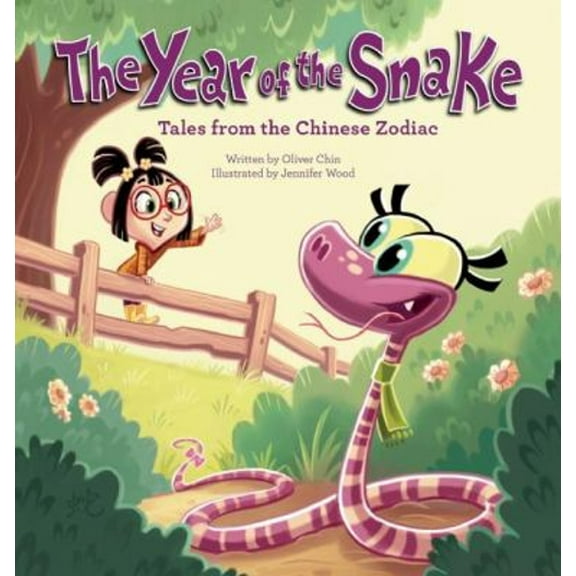 Pre-Owned The Year of the Snake: Tales from the Chinese Zodiac (Hardcover) 1597020389 9781597020381