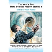 The Year's Top Hard Science Fiction Stor The Year's Top Hard Science Fiction Stories 3, Book 3, Paperback