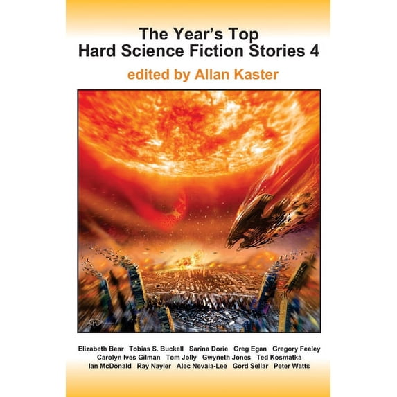 The Year's Top Hard Science Fiction Stor The Year's Top Hard Science Fiction Stories 4, Book 4, (Paperback)
