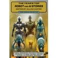thumbnail image 1 of The Year's Top Robot and AI Stories The Year's Top Robot and AI Stories: Third Annual Collection, Book 3, (Paperback), 1 of 1