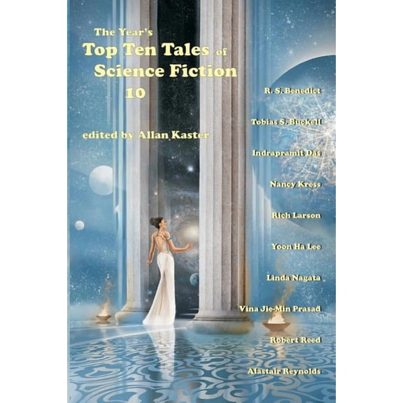 The Year's Top Ten Tales of Science Fict The Year's Top Ten Tales of Science Fiction 10, Book 10, (Paperback)