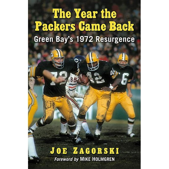 The Year the Packers Came Back: Green Bay's 1972 Resurgence, (Paperback)