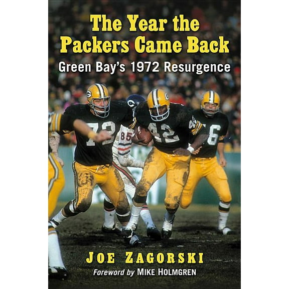 The Year the Packers Came Back: Green Bay's 1972 Resurgence, (Paperback)