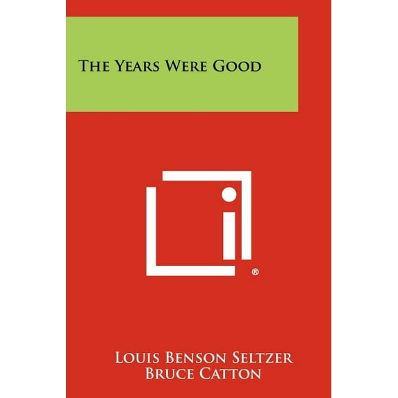 The Years Were Good (Paperback)