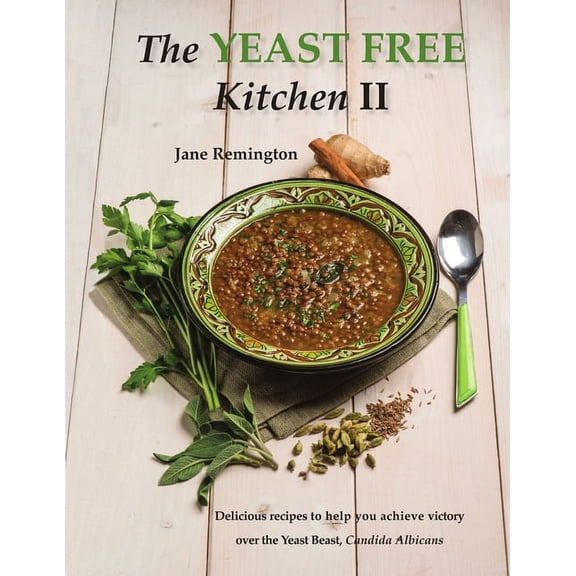 The Yeast-Free Kitchen II, (Paperback)