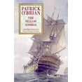 thumbnail image 1 of Pre-Owned THE YELLOW ADMIRAL: Book 18 (Aubrey-Maturin) Paperback, 1 of 1