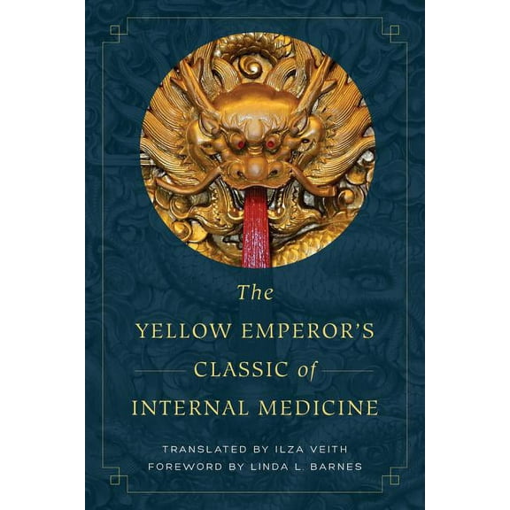 The Yellow Emperor's Classic of Internal Medicine, (Paperback)