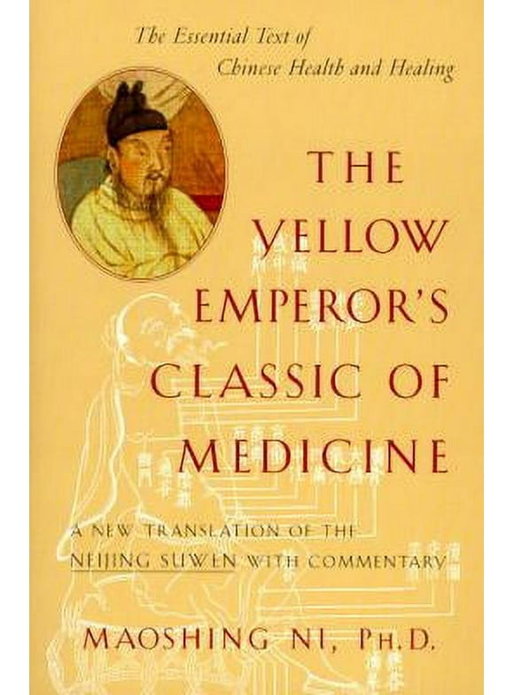 The Yellow Emperor's Classic of Medicine (Paperback)
