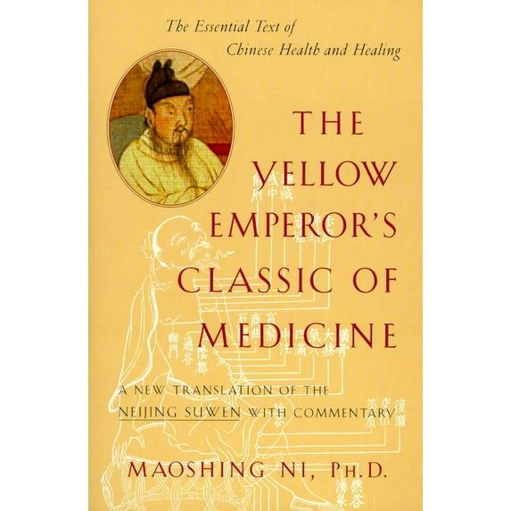 The Yellow Emperor's Classic of Medicine: A New Translation of the Neijing Suwen with Commentary, (Paperback)