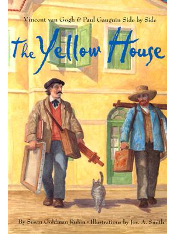 The Yellow House: Vincent Van Gogh and Paul Gauguin Side by Side, by Rubin, Susan Goldman, (Hardcover), Children's Books, English