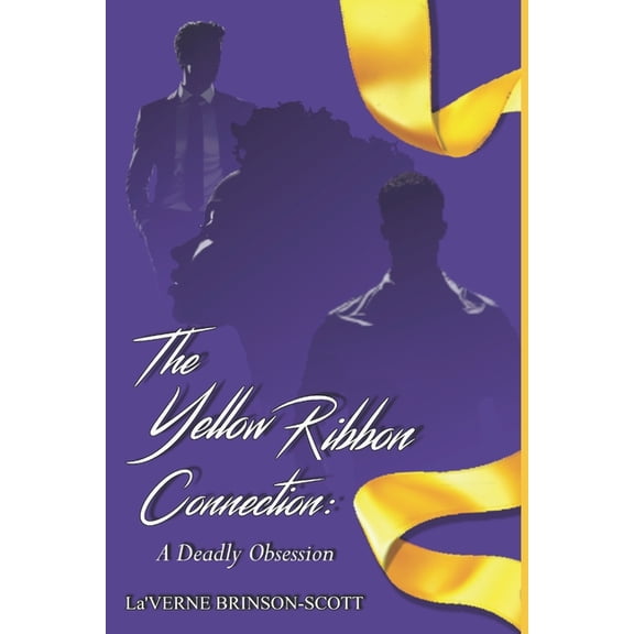 The Yellow Ribbon Connection The Yellow Ribbon Connection: A Deadly Obsession, Book 1, (Paperback)