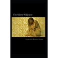 thumbnail image 1 of The Yellow Wallpape ILLUSTRATED (Paperback), 1 of 1