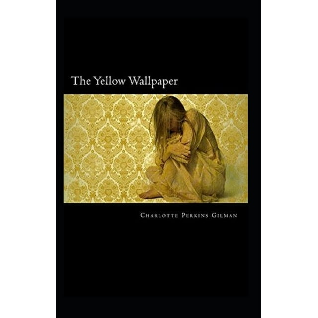 The Yellow Wallpape ILLUSTRATED (Paperback)