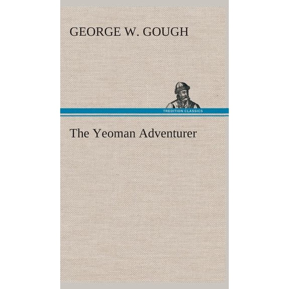The Yeoman Adventurer (Hardcover)