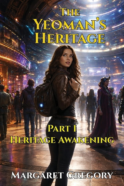 The Yeoman's Heritage Heritage Awakening, Book 1, (Paperback)