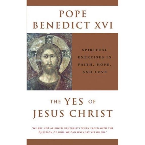 Pre-Owned The Yes of Jesus Christ Spiritual Exercises in Faith, Hope, and Love (Paperback) 0824523741 9780824523749