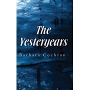 The Yesteryears Hardcover
