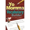 thumbnail image 1 of Pre-Owned The Yo Momma Vocabulary Builder: Revised and Expanded Edition (Paperback) 0974043982 9780974043982, 1 of 1