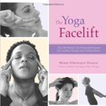 thumbnail image 1 of Pre-Owned The Yoga Facelift : The All-Natural, Do-It-Yourself Program for Looking Younger and Feeling Better (Paperback), 1 of 1