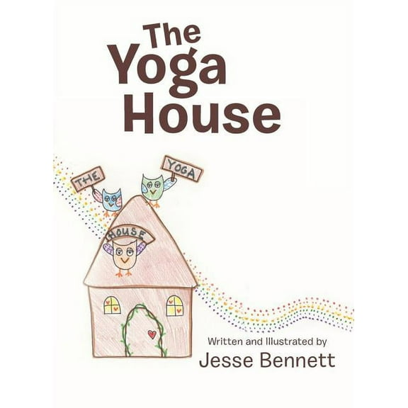 The Yoga House (Hardcover) by Jesse Bennett